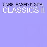 Unreleased Digital Classics 2