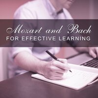 Mozart and Bach for Effective Learning – Music from Classical Composers, Classical Study Music, Mozart, Beethoven, Bach, Schubert