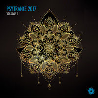 Psytrance 2017 Volume 1