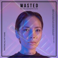 Wasted