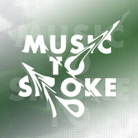 Music To Smoke To