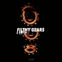 Filthy Gears