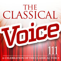 The Classical Voice: A Celebration of the Classical Voice