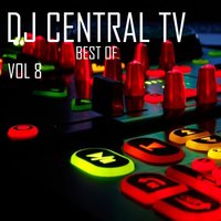 DJ Central TV: Best Of, Vol. 8