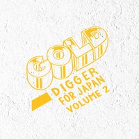 Gold Digger for Japan, Vol. 2