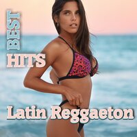 Best Latin Regeatton Hits